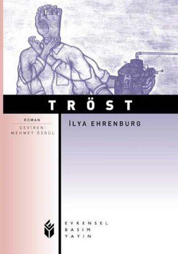 Tröst - İlya Ehrenburg - Evrensel Basım Yayın