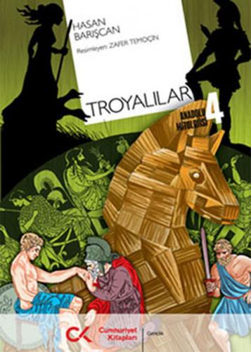Troyalılar - Hasan Barışcan - Cumhuriyet Kitapları