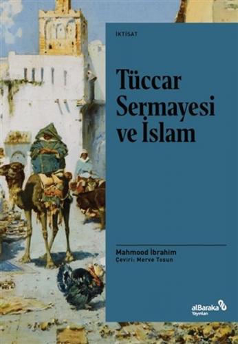 Tüccar Sermayesi ve İslam - Mahmood İbrahim - Albaraka Yayınları