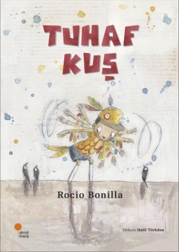 Tuhaf Kuş - Rocio Bonilla - Günışığı Kitaplığı
