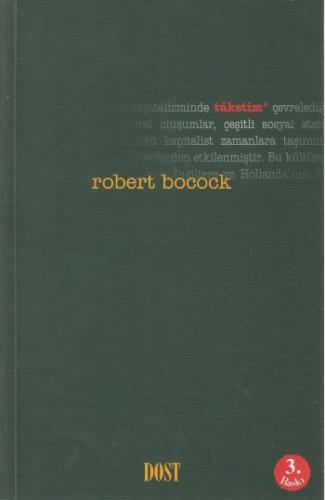 Tüketim - Robert Bocock - Dost Kitabevi Yayınları