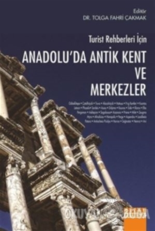 Turist Rehberleri İçin Anadolu'da Antik Kent ve Merkezler - Tolga Fahr