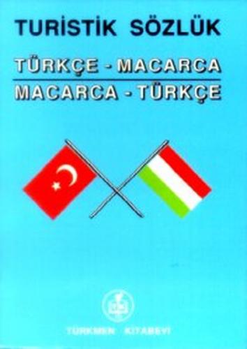 Turistik SözlükTürkçe - MacarcaMacarca - Türkçe - Kolektif - Türkmen K