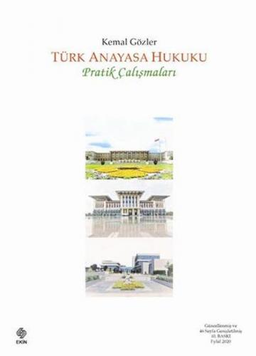 Türk Anayasa Hukuku Pratik Çalışmaları - Kemal Gözler - Ekin Yayınevi