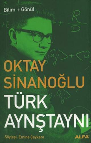 Türk Aynştaynı - Oktay Sinanoğlu - Bilim & Gönül Yayınevi