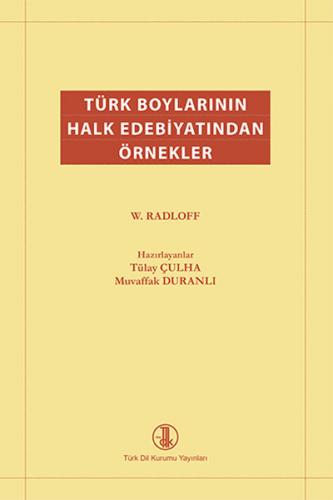 Türk Boylarının Halk Edebiyatından Örnekler - Wilhelm Radloff - Türk D