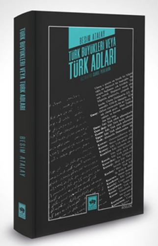 Türk Büyükleri Veya Türk Adları (Ciltli) - Resim Atalay - Ötüken Neşri
