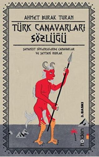 Türk Canavarları Sözlüğü (Resimli) - Ahmet Burak Turan - Holden Kitap