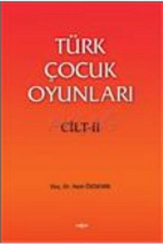 Türk Çocuk Oyunları (2 Cilt) - Nebi Özdemir - Akçağ Yayınları