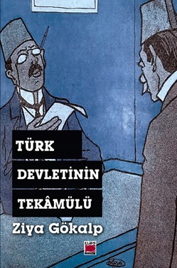 Türk Devletinin Tekâmülü - Ziya Gökalp - Elips Kitap