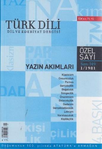 Türk Dili Sayı 349: Yazın Akımları - Kolektif - Türk Dil Kurumu Yayınl