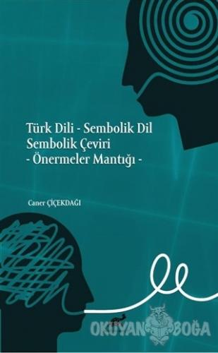 Türk Dili - Sembolik Dil Sembolik Çeviri - Caner Çiçekdağı - Paradigma