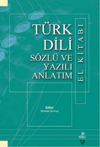 Türk Dili Sözlü ve Yazılı Anlatım El Kitabı - Beyhan Kanter - Grafiker