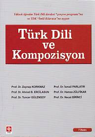 Türk Dili ve Kompozisyon - Zeynep Korkmaz - Ekin Basım Yayın - Akademi