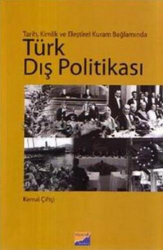 Türk Dış Politikası - Kemal Çiftci - Siyasal Kitabevi - Akademik Kitap