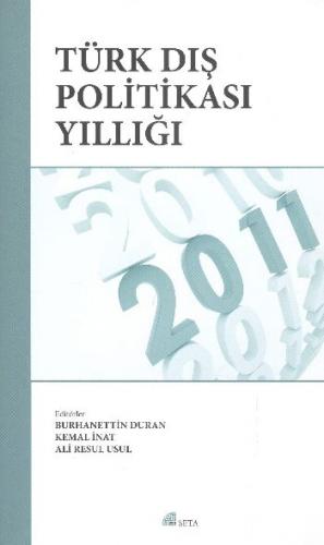 Türk Dış Politikası Yıllığı 2011 - Burhanettin Duran - Seta Yayınları