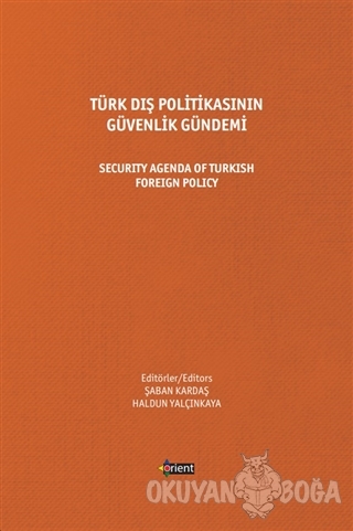 Türk Dış Politikasının Güvenlik Gündemi - Security Agenda Of Turkish F