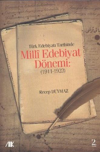 Türk Edebiyat Tarihinde Milli Edebiyat Dönemi (1911 - 1923) - Recep Du