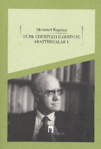 Türk Edebiyatı Üzerinde Araştırmalar 1 - Mehmet Kaplan - Dergah Yayınl