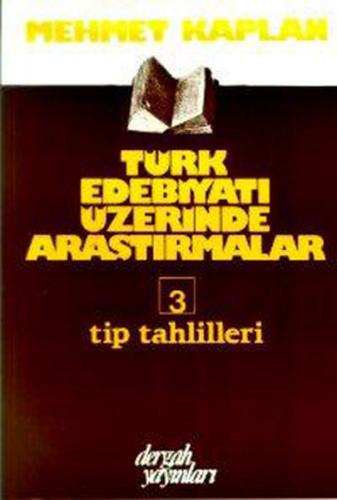 Türk Edebiyatı Üzerinde Araştırmalar 3 - Mehmet Kaplan - Dergah Yayınl