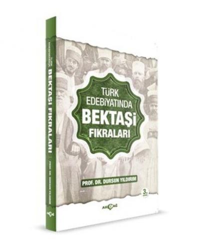 Türk Edebiyatında Bektaşi Fıkraları - Dursun Yıldırım - Akçağ Yayınlar
