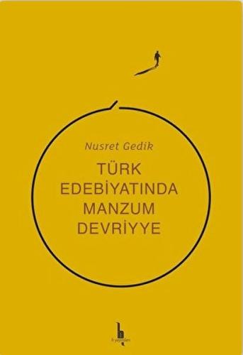 Türk Edebiyatında Manzum Devriyye - Nusret Gedik - H Yayınları
