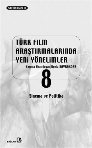 Türk Film Araştırmalarında Yeni Yönelimler 8 - Kolektif - Bağlam Yayın