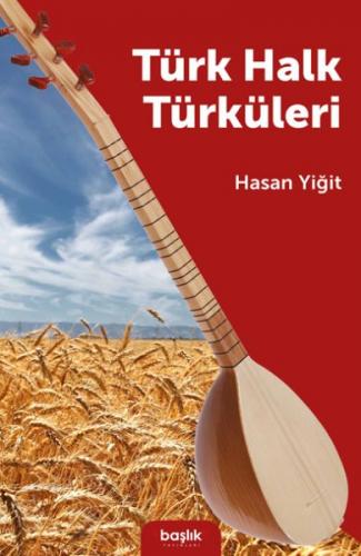 Türk Halk Türküleri - Hasan Yiğit - Başlık Yayın Grubu