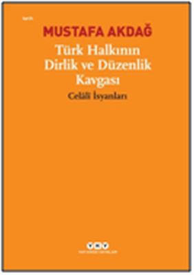 Türk Halkının Dirlik ve Düzenlik Kavgası - Mustafa Akdağ - Yapı Kredi 