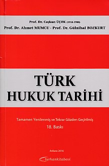 Türk Hukuk Tarihi - Coşkun Üçok - Ahmet Mumcu - Gülnihal Bozkurt - Tur