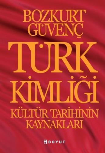 Türk Kimliği - Bozkurt Güvenç - Boyut Yayın Grubu