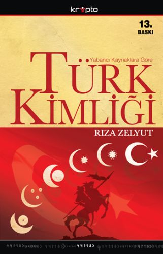 Türk Kimliği - Rıza Zelyut - Kripto Basım Yayın