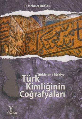Türk Kimliğinin Coğrafyaları - D. Mehmet Doğan - Yazar Yayınları