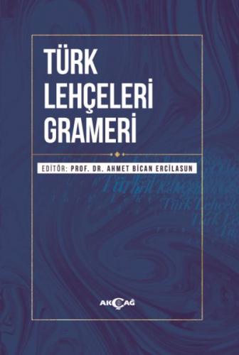 Türk Lehçeleri Grameri (Ciltli) - Nevzat Özkan - Akçağ Yayınları - Der