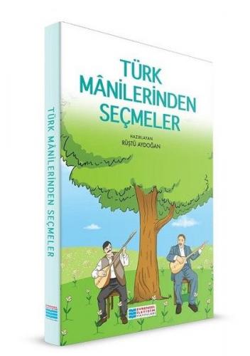 Türk Manilerinden Seçmeler - Kolektif - Evrensel İletişim Yayınları