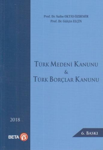 Türk Medeni Kanunu ve Türk Borçlar Kanunu - Gülçin Elçin Grassinger - 