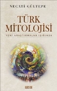Türk Mitolojisi - Necati Gültepe - Resse Kitap