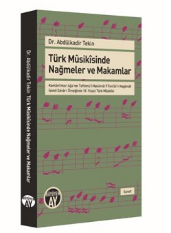Türk Musikisinde Nağmeler ve Makamlar - Abdülkadir Tekin - Büyüyen Ay 