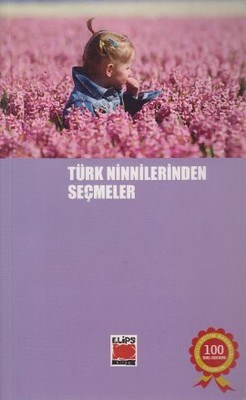 Türk Ninnilerinden Seçmeler - Derleme - Elips Kitap