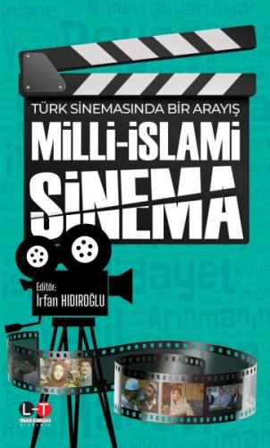 Türk Sinemasında Bir Arayış Milli-İslami Sinema - İrfan Hıdıroğlu - Li