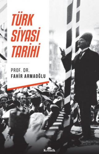 Türk Siyasi Tarihi - Fahir Armaoğlu - Kronik Kitap