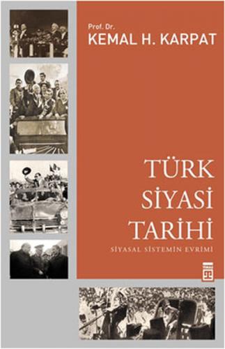 Türk Siyasi Tarihi - Kemal H. Karpat - Timaş Yayınları