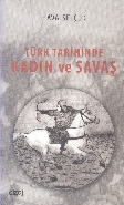 Türk Tarihinde Kadın ve Savaş - Hava Selçuk - Çizgi Kitabevi Yayınları