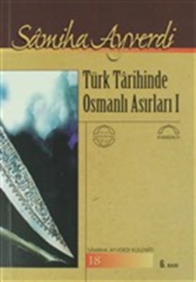 Türk Tarihinde Osmanlı Asırları (2 Cilt) - Samiha Ayverdi - Kubbealtı 