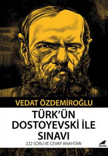 Türk’ün Dostoyevski ile Sınavı - Vedat Özdemiroğlu - Kara Karga Yayınl