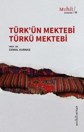Türk'ün Mektebi Türkü Mektebi - Cemal Kurnaz - Muhit Kitap