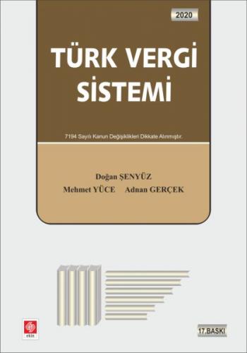 Türk Vergi Sistemi 2019 - Doğan Şenyüz - Ekin Basım Yayın - Akademik K