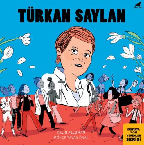 Türkan Saylan - Selin Feldman - Kara Karga Yayınları