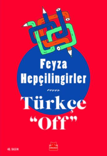 Türkçe Off - Feyza Hepçilingirler - Kırmızı Kedi Yayınevi