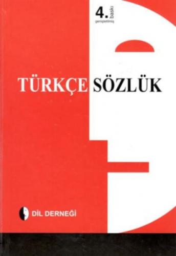 Türkçe Sözlük (Ciltli) - Kolektif - Dil Derneği Kitapları